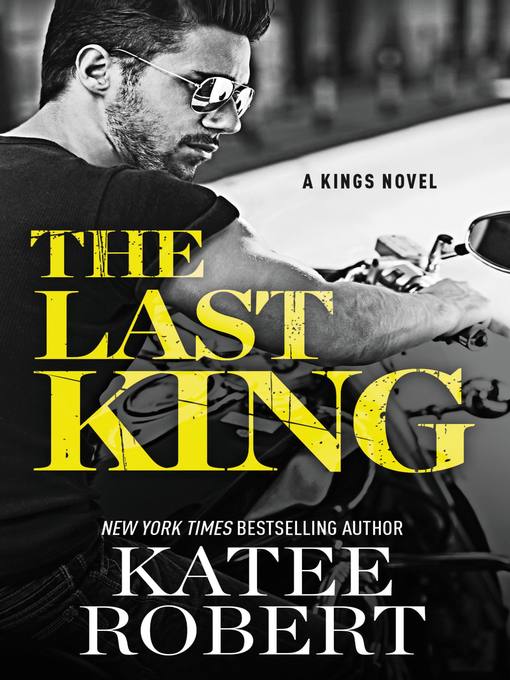 Title details for The Last King by Katee Robert - Available